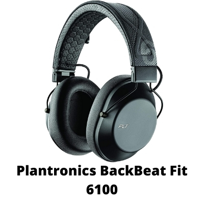 A Closer Look On Plantronics BackBeat Fit 6100 Headphones